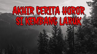 Download Lagu (312) AKHIR CERITA PENDAKIAN HOROR - KEMBANG LARUK part 10 TAMAT | Cerita Horor|Podcast Horror Story Download Lagu (312) AKHIR CERITA PENDAKIAN HOROR - KEMBANG LARUK part 10 TAMAT | Cerita Horor|Podcast Horror Story