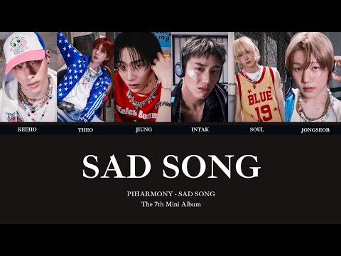 P1HARMONY (피원하모니) SAD SONG KOREAN LYRICS