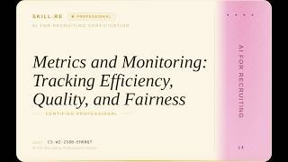 AI for Recruiting: Metrics and Monitoring: Tracking Efficiency, Quality, and Fairness