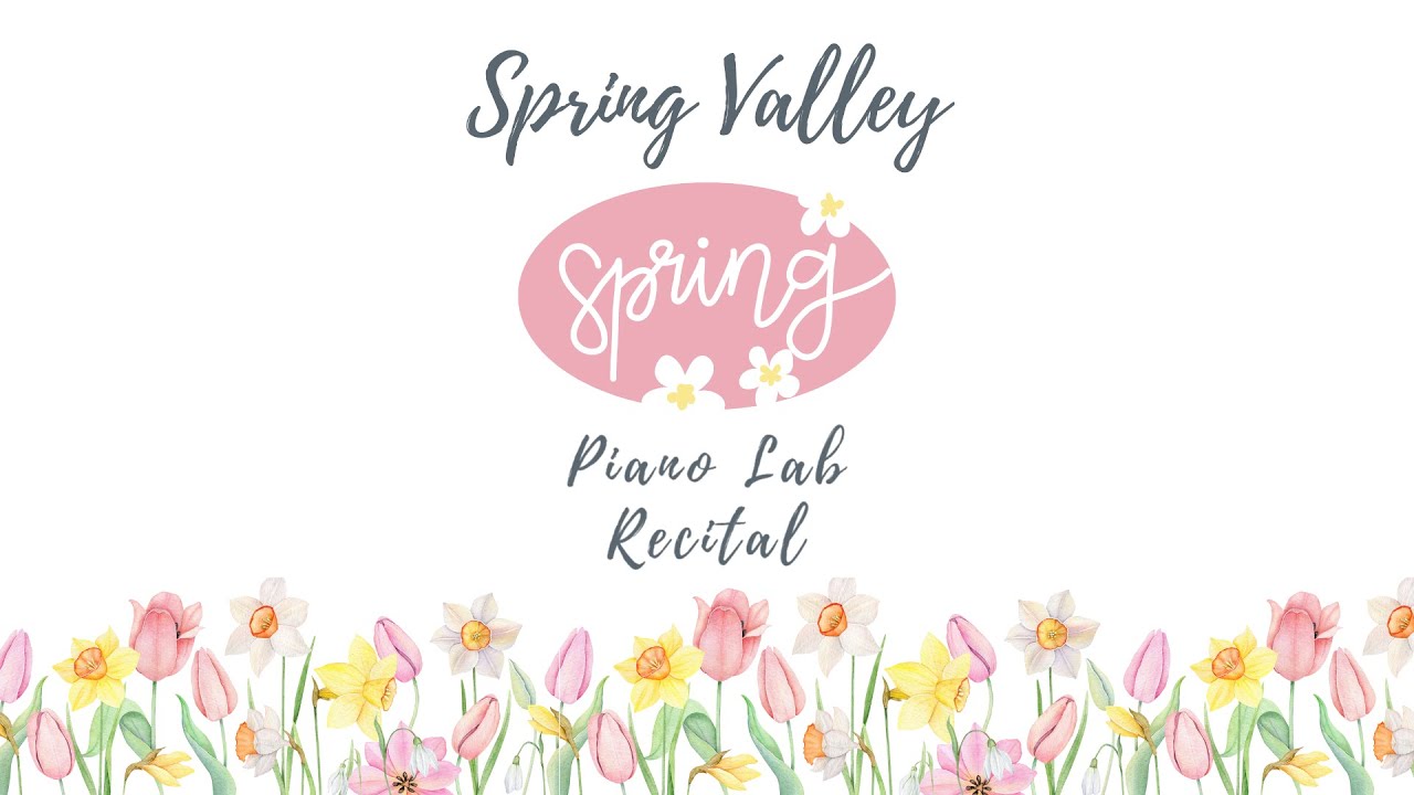 Spring Piano Recital | Spring Valley Piano Lab - YouTube