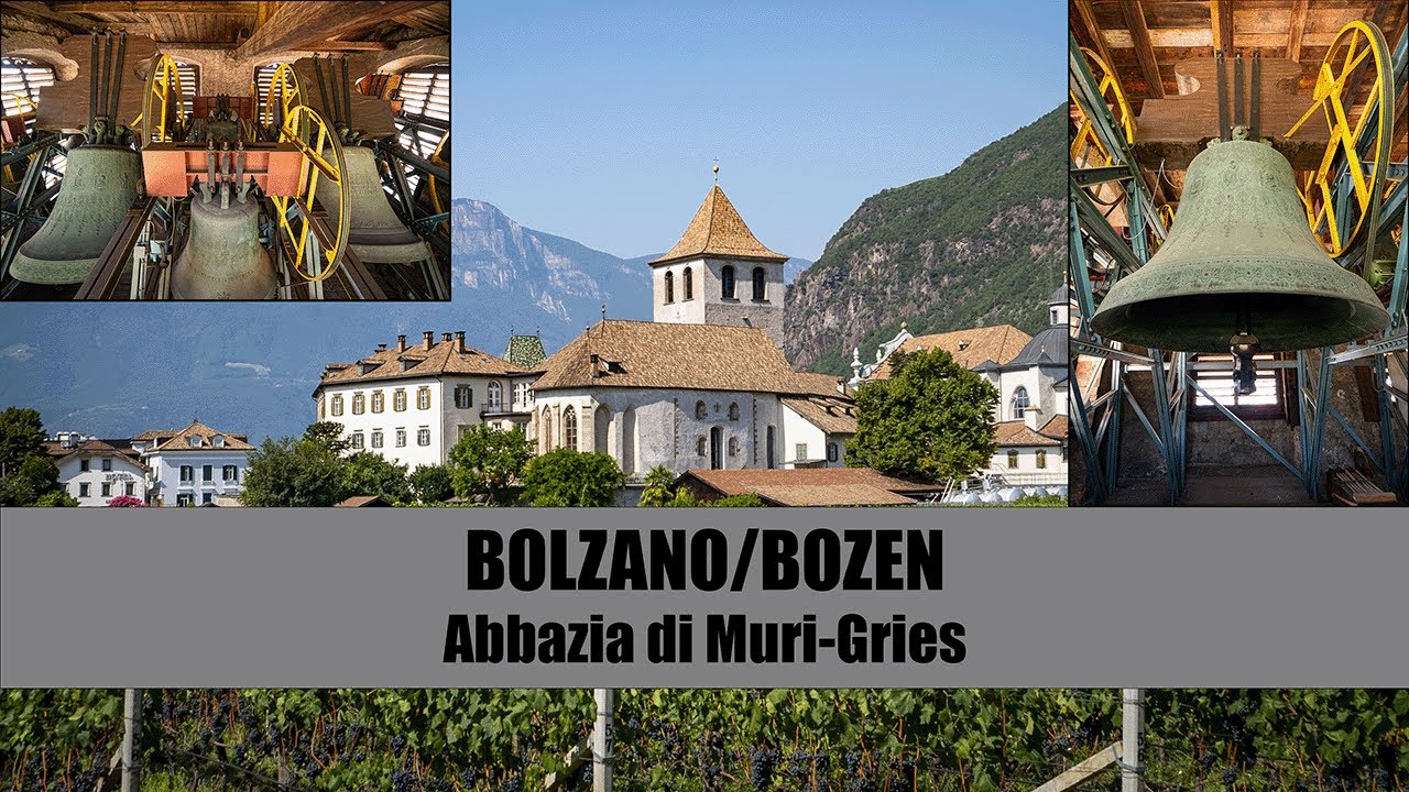 Le campane dell'Abbazia di Muri-Gries, BOLZANO/BOZEN [IT] - Augustinusglocke und Hochfesteinläuten
