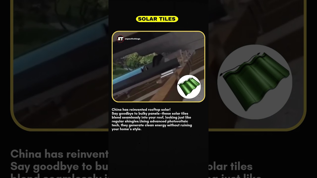 China’s Solar Tiles Look Just Like Your Roof! 