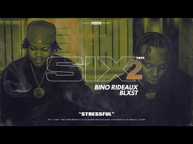 Blxst & Bino Rideaux - Stressful