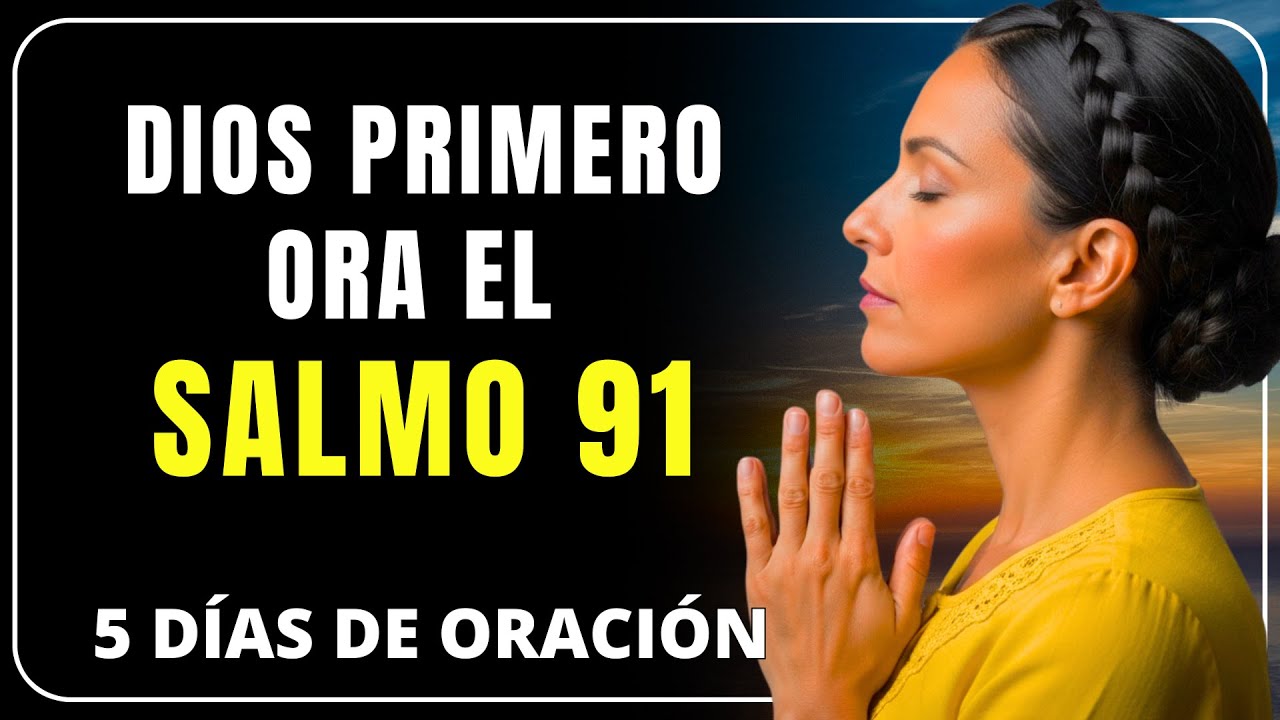 ORACIÓN de la Mañana con el SALMO 91: Comienza Tu Día con la Protección ...