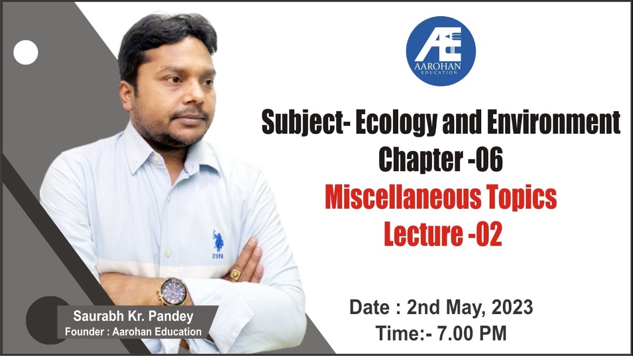 Subject- Ecology and Environment Chapter -06 Miscellaneous Topics ...