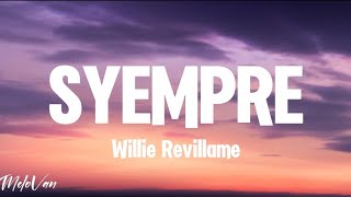 Willie Revillame - Syempre (Lyrics) 