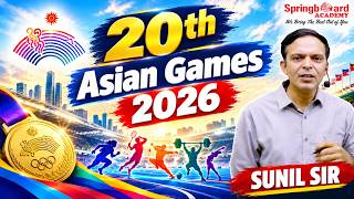 20th Asian Games 2026 | Current Affairs | Sunil Sir