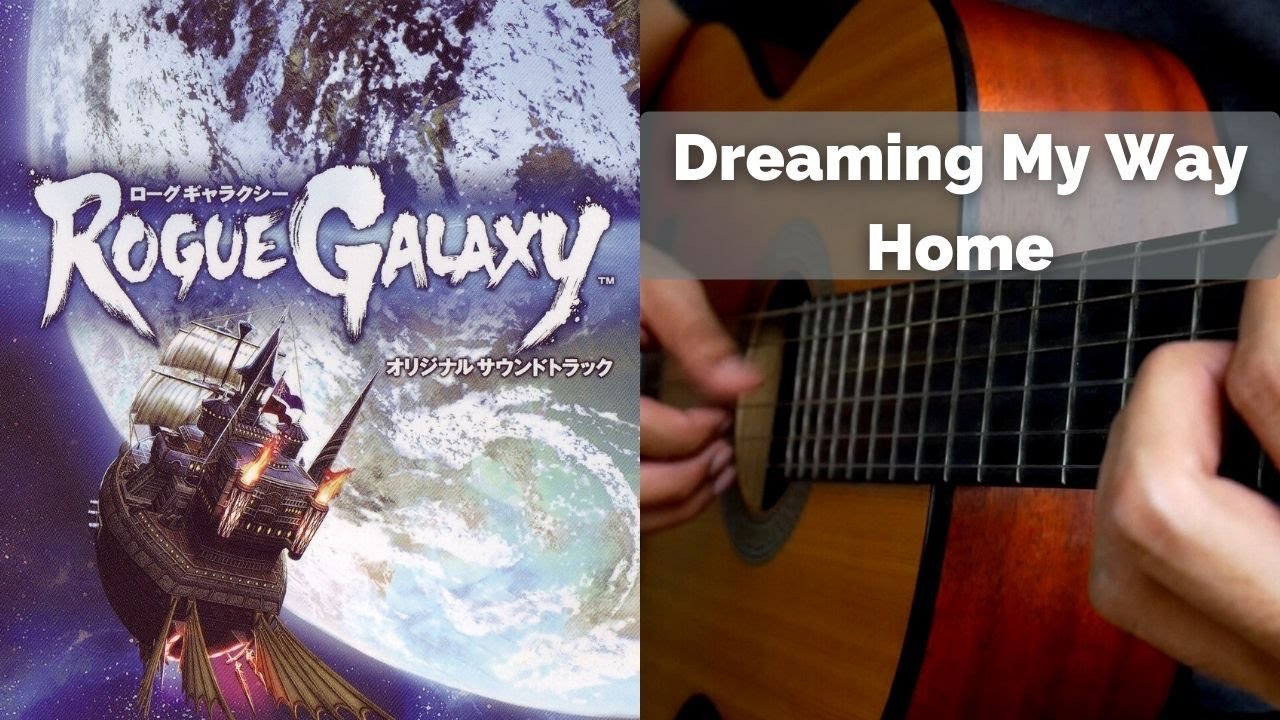 UNDERRATED OST and RPG! Dreaming My Way Home from Rogue Galaxy Fingerstyle Guitar