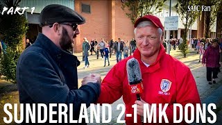 PART 1 | Sunderland 2-1 MK Dons | FAN REACTIONS with SHAUN MIDDLETON