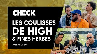 Les coulisses de High & Fines Herbes