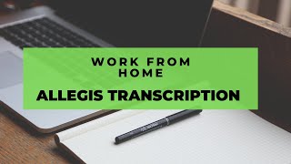Allegis Transcription Work From Home