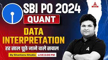 SBI PO Quant 2024 | Quant Data interpretation ( हर साल पूछे जाने वाले सवाल ) | By Shantanu Shukla