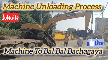 Sany Machine Unloading Process!!Poclain Unloading Kese Kare!!How to unload an excavator on the road