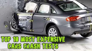 TOP 10 MOST EXPENSIVE CARS' CRASH TESTS OF ALL TIME