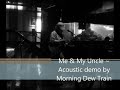 Morning dew train darren t camp performing me  my uncle grateful dead cover