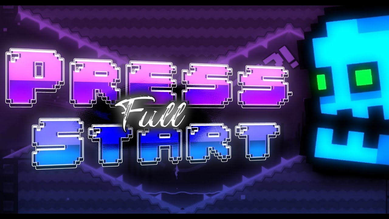 【2.2】Press Start Full Version | By Music Sounds | Geometry Dash - YouTube