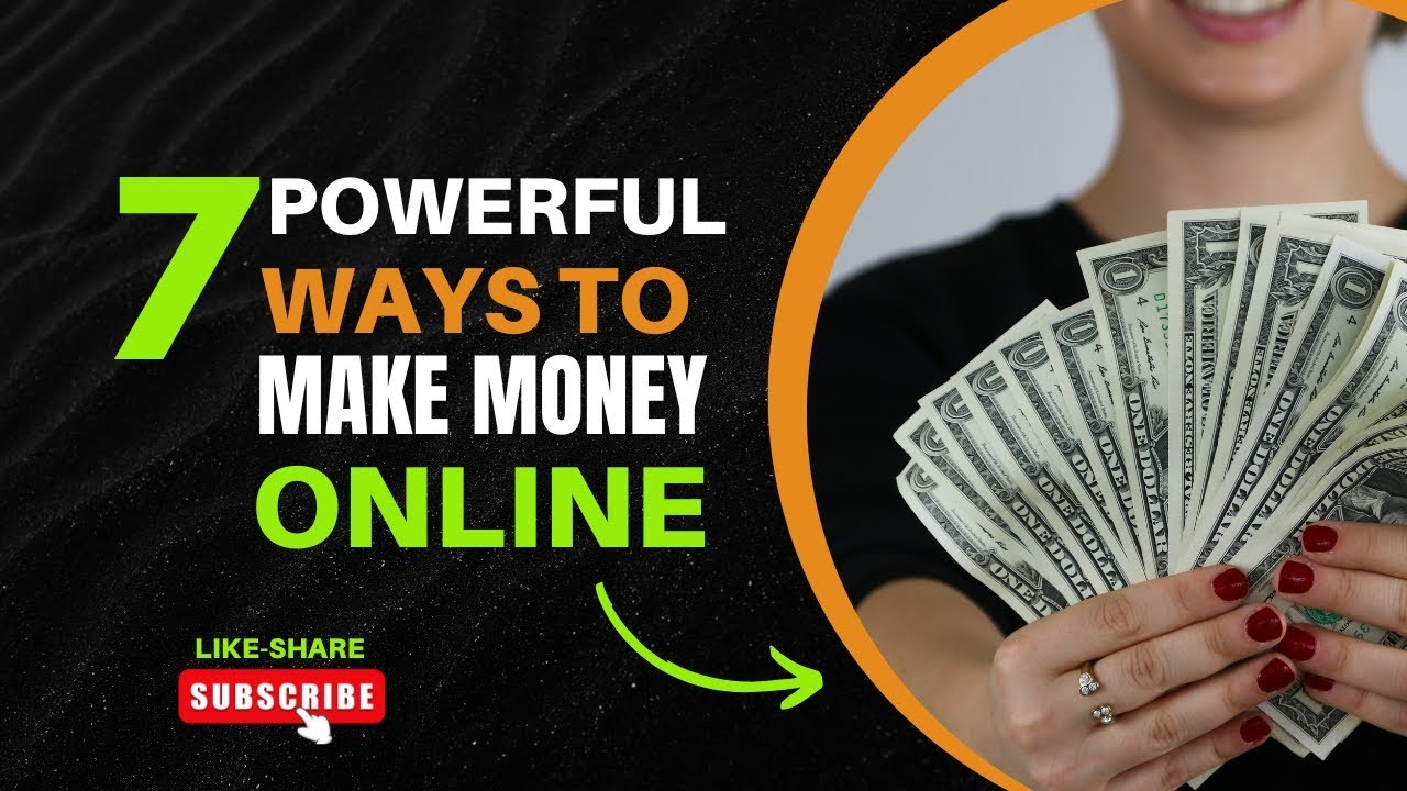 7 Powerful Ways to Make Money Online Fast | How to Make Money Online: 7 ...