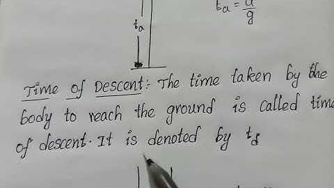 🕛Time of ascent,🕡Time of descent,🕧Time of flight🪴