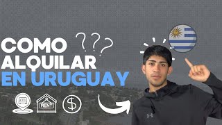 Cómo ALQUILAR en Uruguay?? 🇺🇾🇺🇾