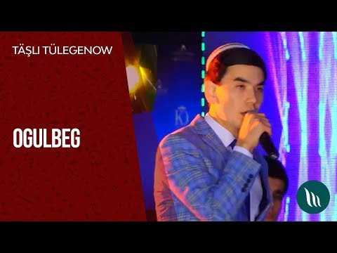 Täşli Tülegenow - Ogulbeg | 2019