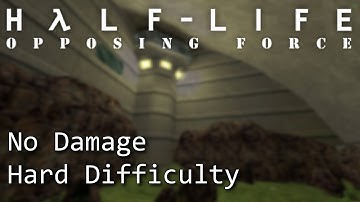 Half-Life: Opposing Force (PC) - No Damage (Hard Difficulty)