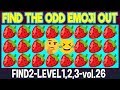 Find THE ODD EMOJI OUT FIND2 Level 1,2,3 vol 26|Emoji Challenge|Emoji puzzle for brain