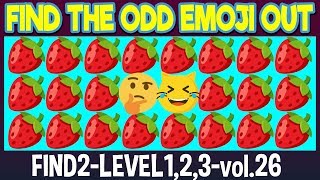 Find THE ODD EMOJI OUT FIND2 Level 1,2,3 vol 26|Emoji Challenge|Emoji puzzle for brain