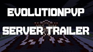 Evolution Pvp Server Trailer!