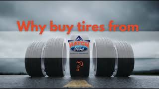 Why should you buy tires from HATCH FORD of Silver City NM