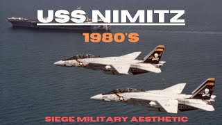 USS NIMITZ 1980'S [The Final Countdown]