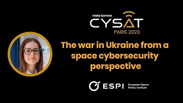CYSAT 2023: Keynote "The war in Ukraine from a space cybersecurity perspective"