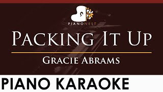 Gracie Abrams - Packing It Up - HIGHER Key (Piano Karaoke Instrumental)