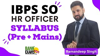 IBPS SO HR Officer 2022 Syllabus (Pre and Mains)