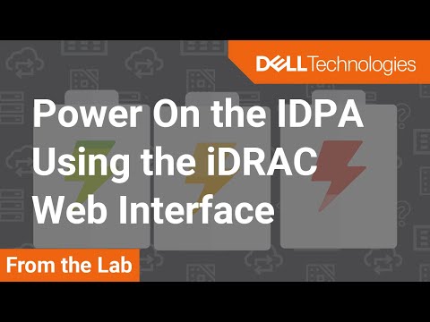 Powering on an Integrated Data Protection Appliance (IDPA) using the IDRAC Dashboard