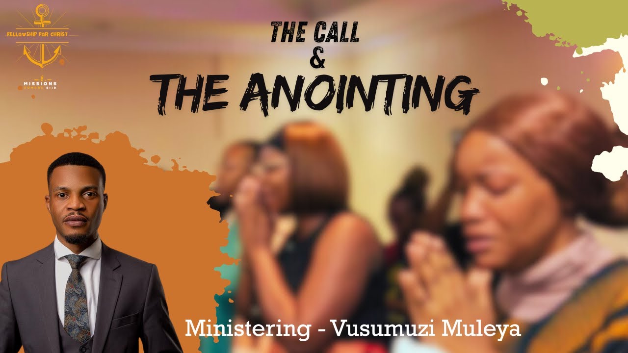 The Call and The Anointing - YouTube