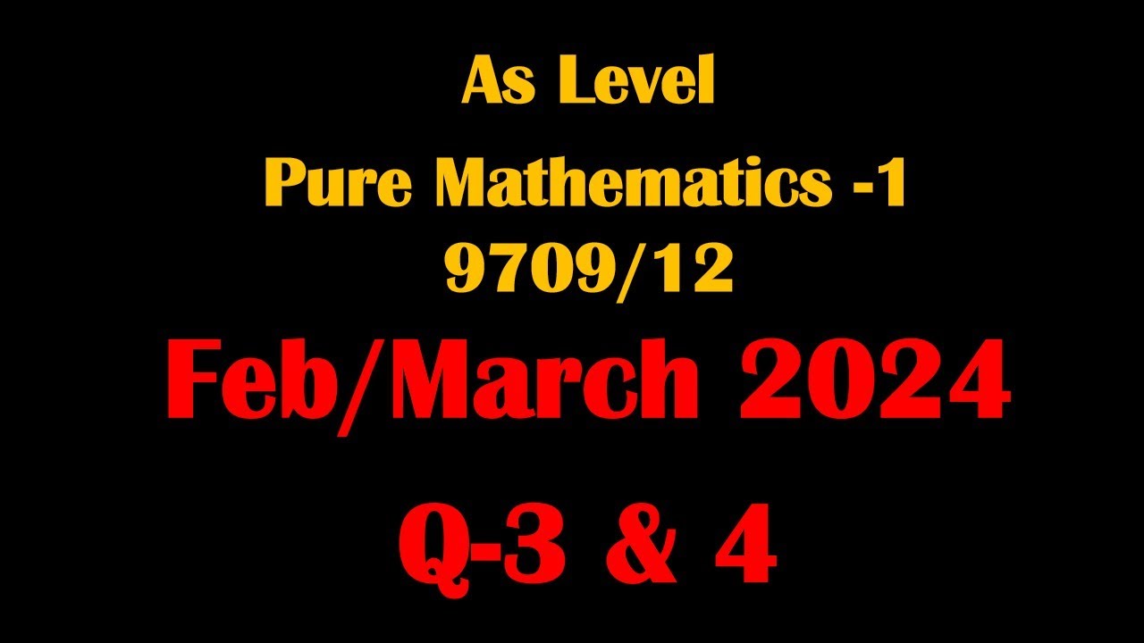 As a level pure maths paper 1 feb march 2024 9709 12 solutions q 3 and