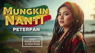 Mungkin Nanti - Reggae Cover Nuansa Hangat dan Nostalgia