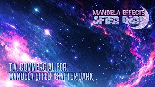 IF MANDELA EFFECTS AFTER DARK WAS A TV SHOW | M.E. After Dark TV Commercial | “Trust Your Memories”