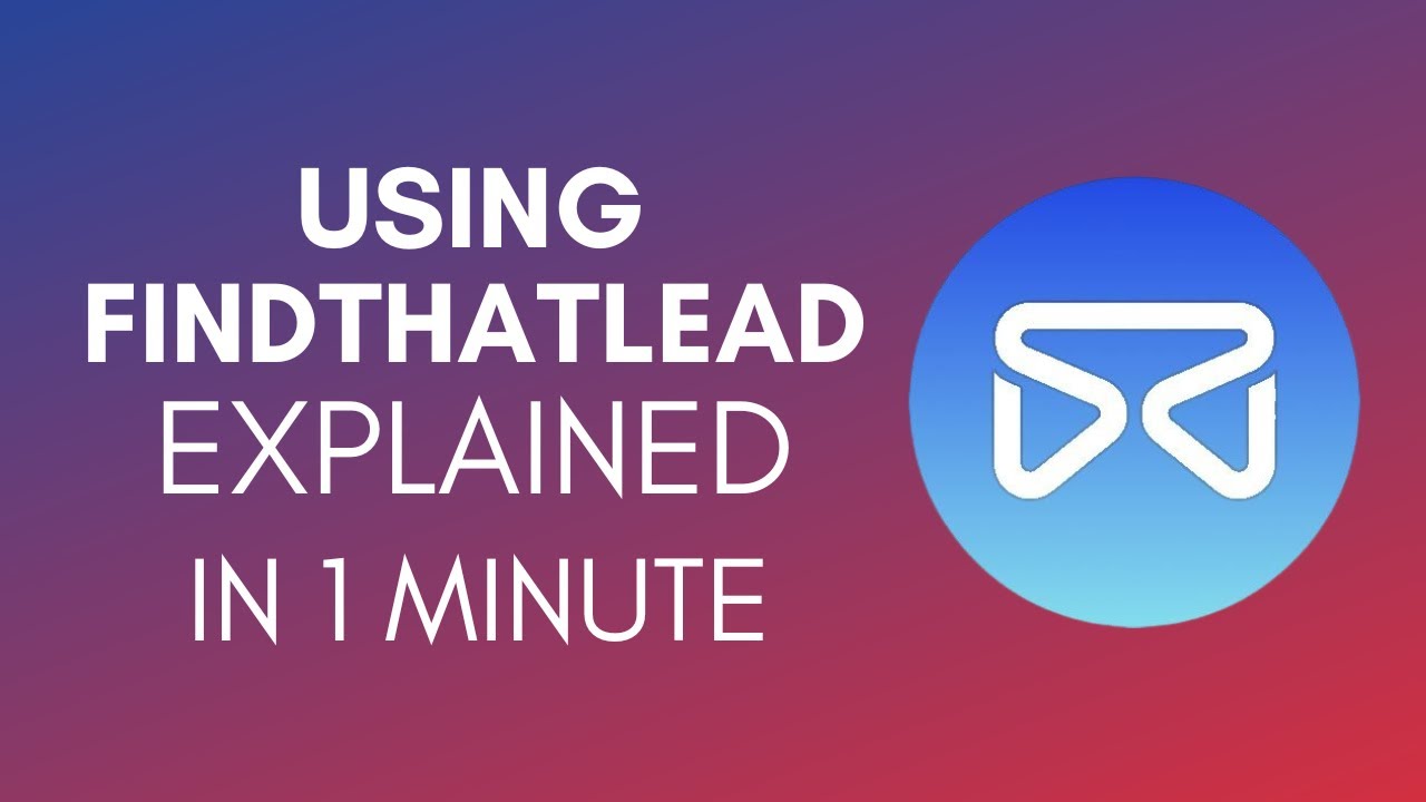 How To Use FindThatLead (Tutorial For Beginners) - YouTube