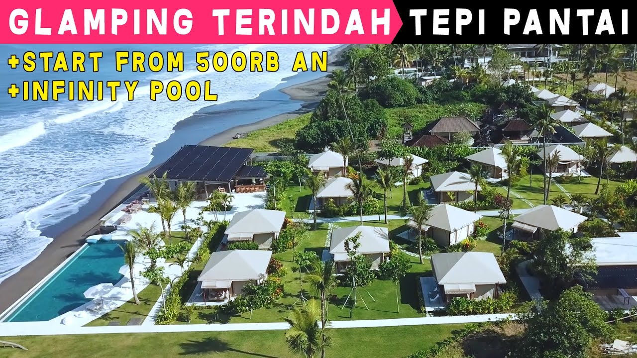Bikin Mupeng Ini Sih | Rekomendasi Glamping Bagus dan Murah di Bali Beach Glamping Hotel Resort