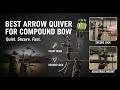 TOP 5 Best Arrow Quiver For Compound Bow 2025 | Compound Bow Must-Have
