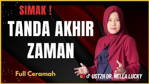 🔴Ciri tanda akhir zaman bersama Ustadzah. Dr. nella lucky 