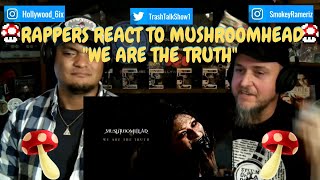 Rappers React To Mushroomhead "We Are The Truth"!!!