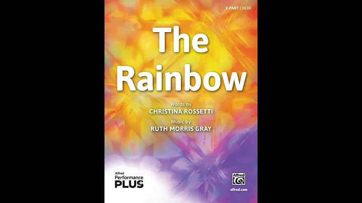 The Rainbow, by Ruth Morris Gray (2-Part)  Score &...