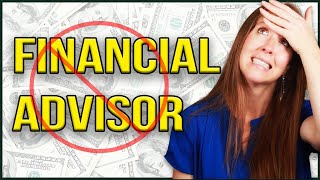 Why You Don't Need A Financial Advisor