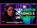 BRIGAS NOS BASTIDORES DO PROGRAMA PÂNICO - CAROL DIAS | REBOBINA CORTES