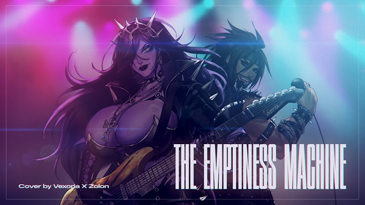 [AMV] The Emptiness Machine