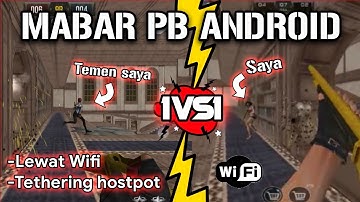 TUTORIAL MABAR PB ANDROID BARENG TEMAN LEWAT WIFI | CSPB ANDROID OFFLINE