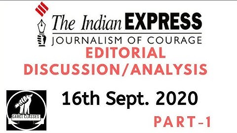 16th September 2020 | (Part-1) | Gargi Classes Indian Express Editorial Analysis/Discussion