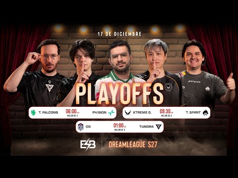 [ES] DreamLeague S27: PLAYOFFS [Día 1]